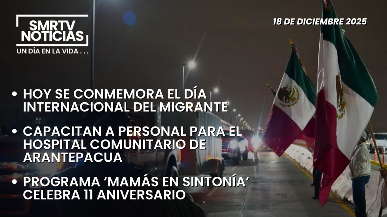 #EnVivo | SMRTV Noticias, un día en la vida | 18/12/2025 | SMRTV