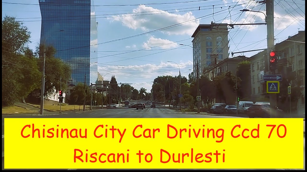 Chisinau City Car Driving Moldova Ccd 70- Riscani to Durlesti