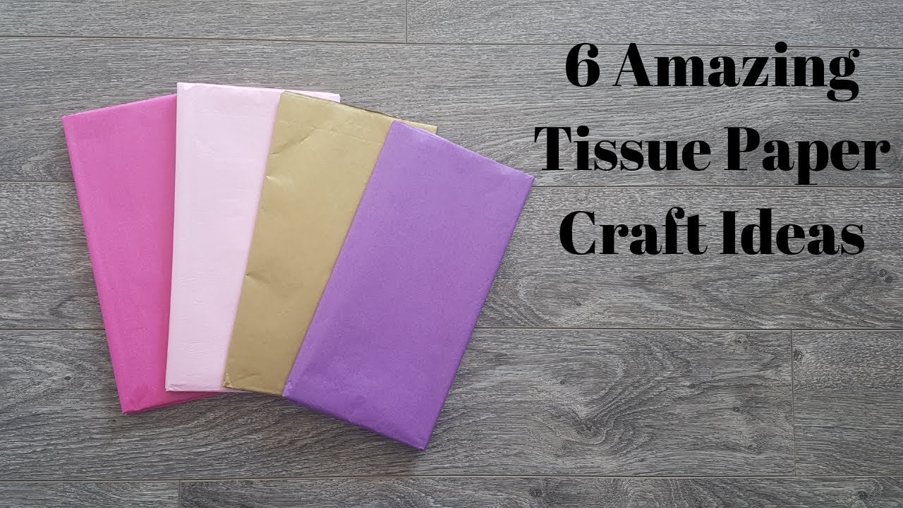 6 Amazing Tissue Paper Crafts Ideas