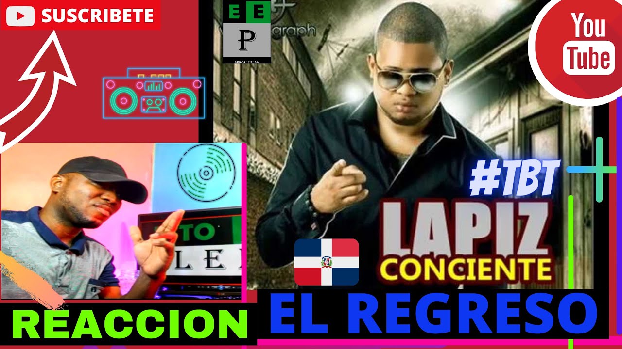 |PANAMEÑO REACCIONA| Lapiz Conciente - El Regreso (Audio) #TBT​​ #RapDominicano