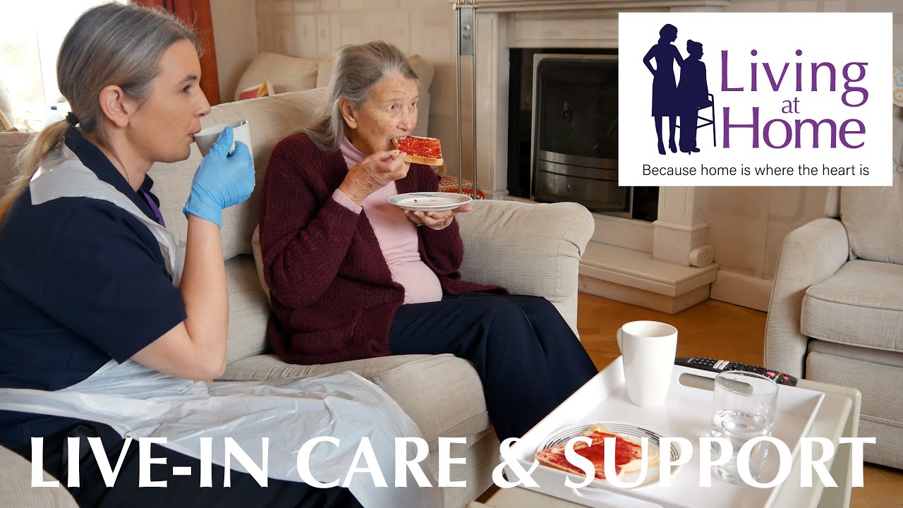 Live-in Care & Support Explained: How Living at Home Can Help