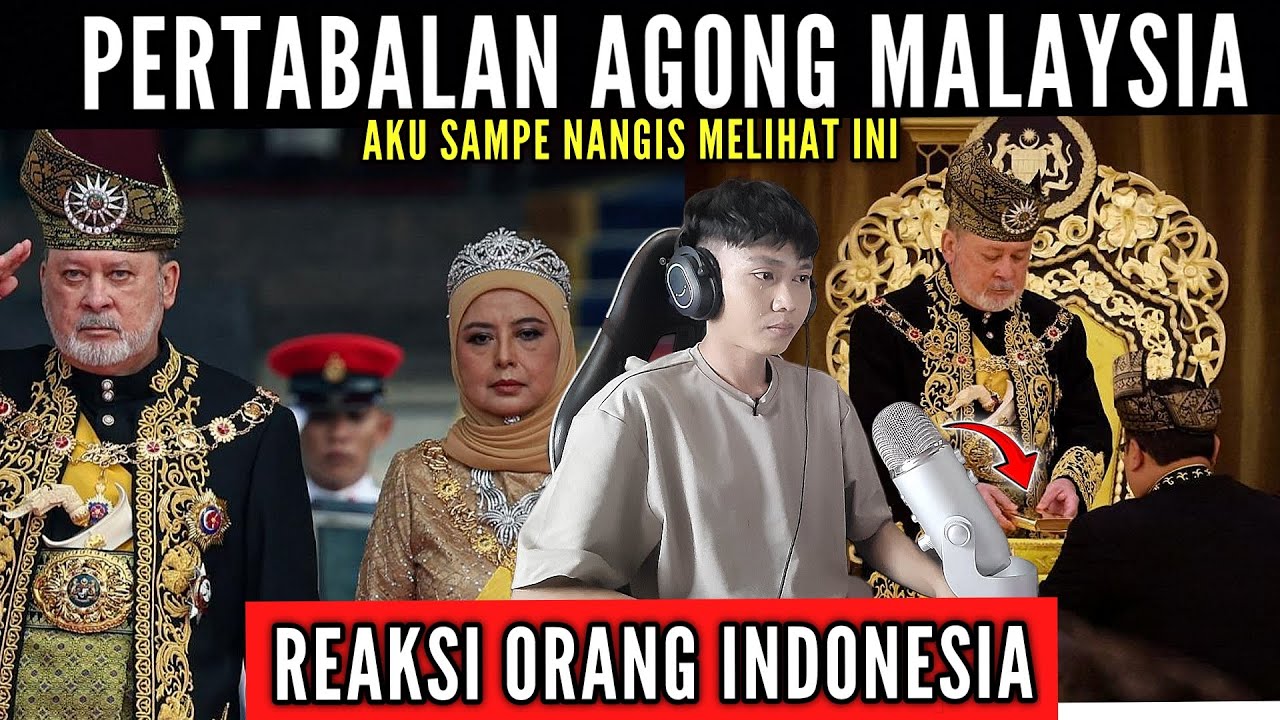REAKSI ORANG INDONESIA MELIHAT PERTABALAN AGONG KE-17 MALAYSIA ! GUA SAMPE NANGIS !