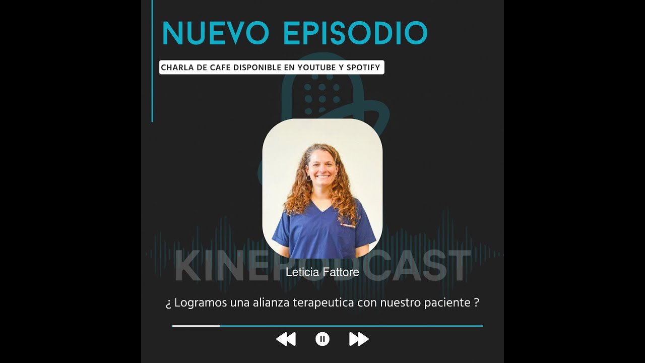 Temporada 2 / Ep 2 - Lic. Leticia Fattore / Adherencia al tratamiento en kinesiologia #podcast