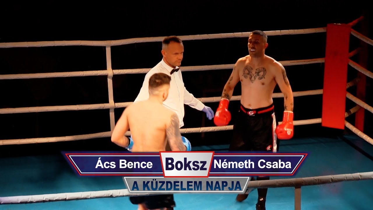 22. Ács Bence vs Németh Csaba (Boksz)