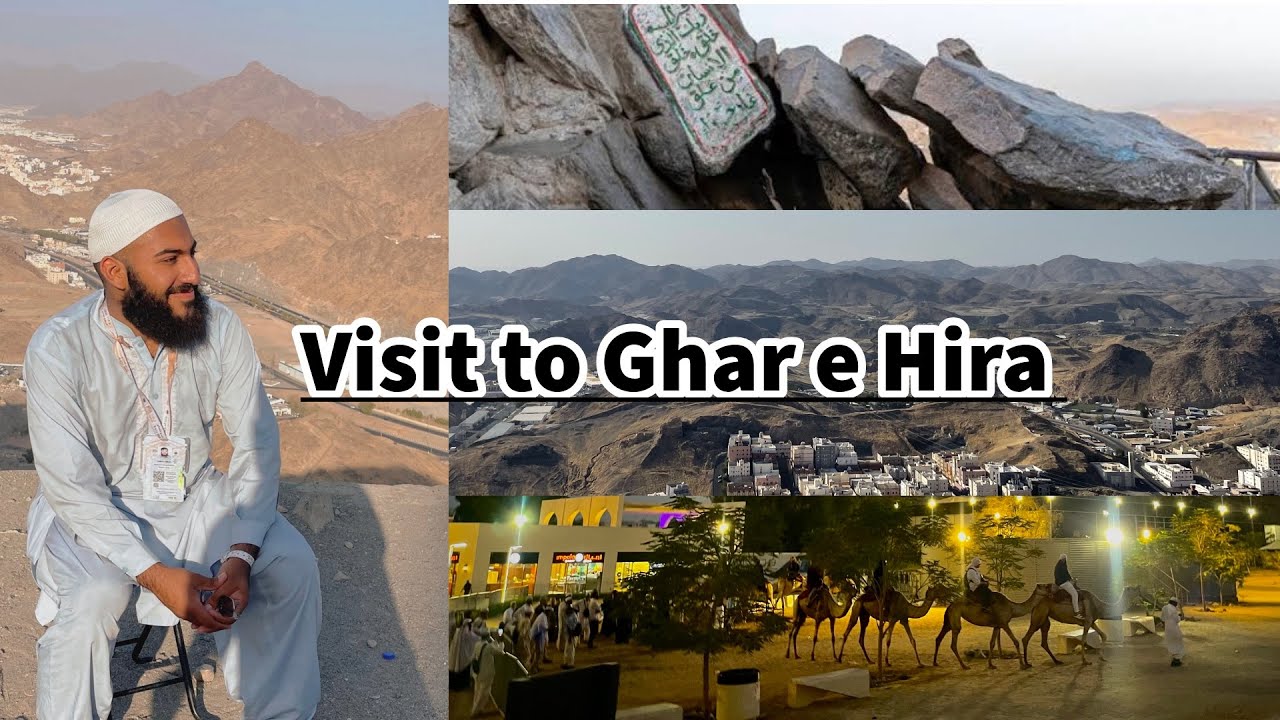Visit to Ghar-e-Hira | Cave of Hira Makkah | Place of First Revelation