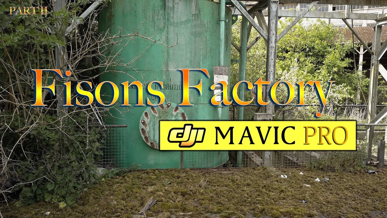 DJI Mavic Pro Drone Urbex - Fisons Pt2 - by im-AGE