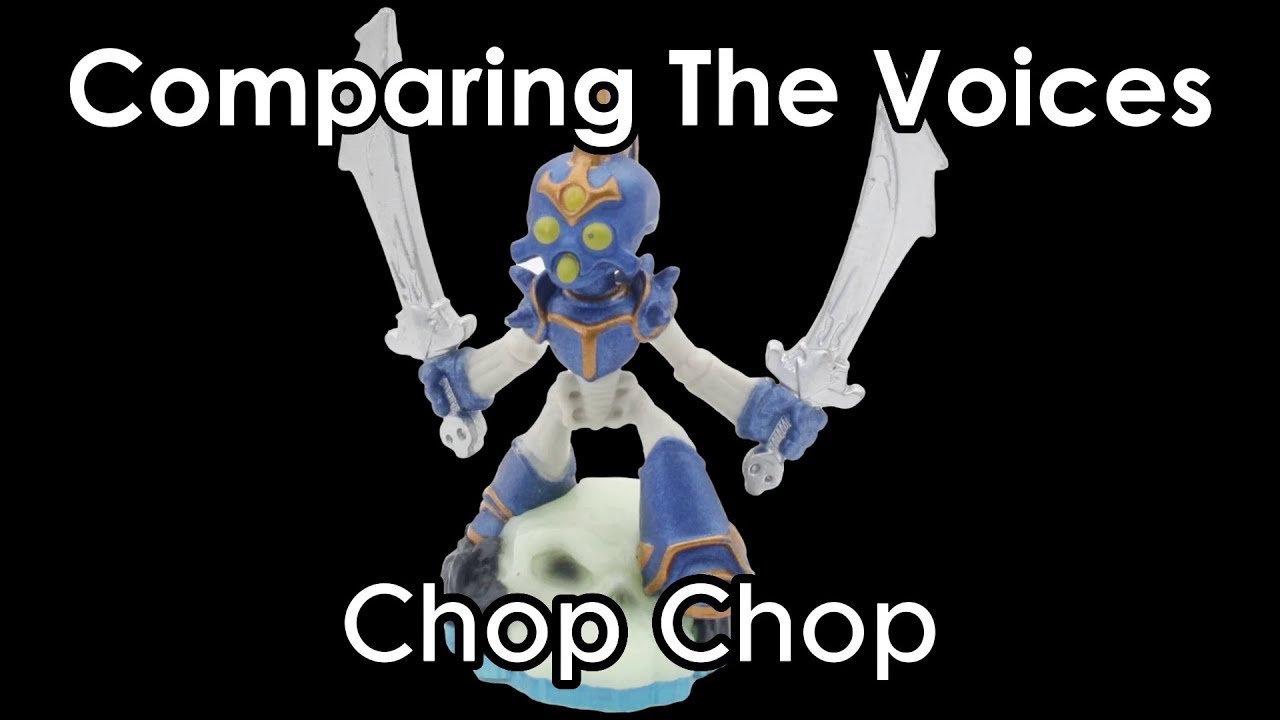 Comparing The Voices: Chop Chop (Skylanders)