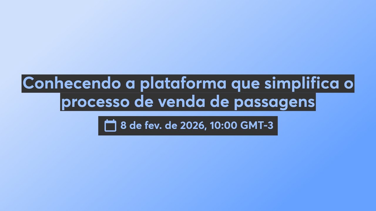 Conhecendo a plataforma que simplifica o processo de venda de passagens 📱