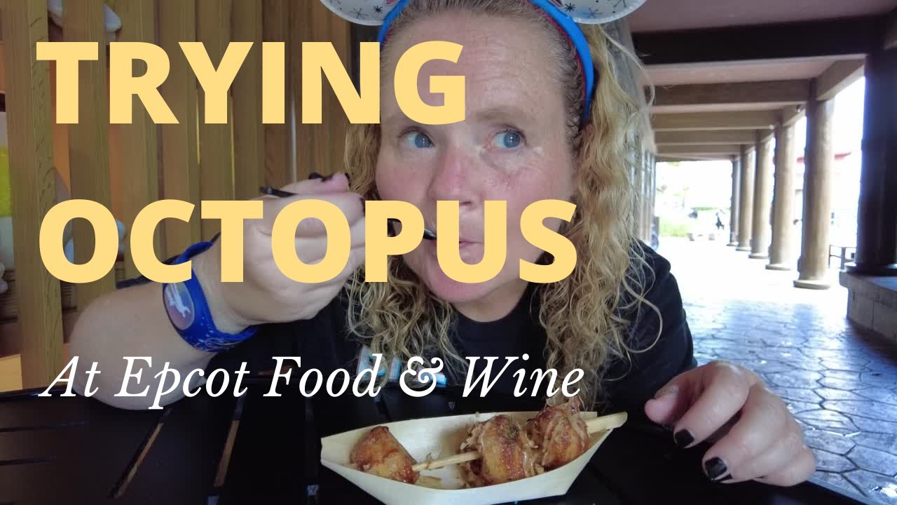 Trying Octopus at the EPCOT Food & Wine Festival-First time!