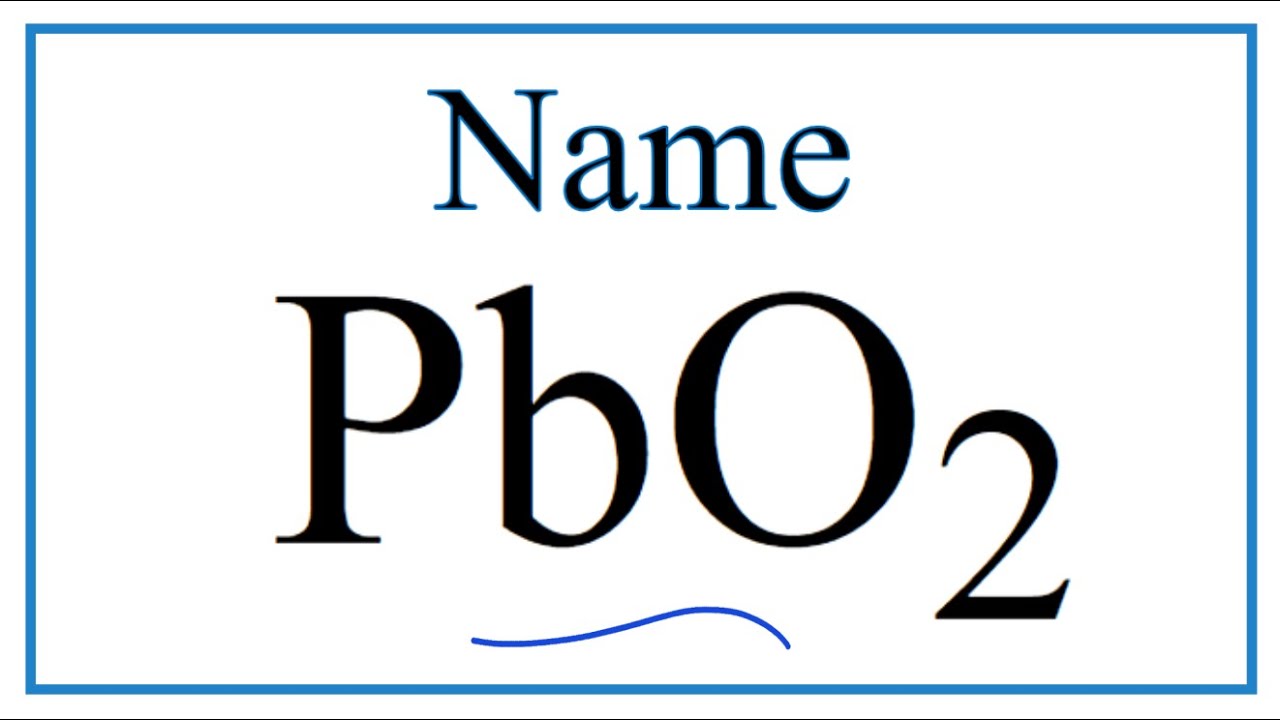How to Write the Name for PbO2