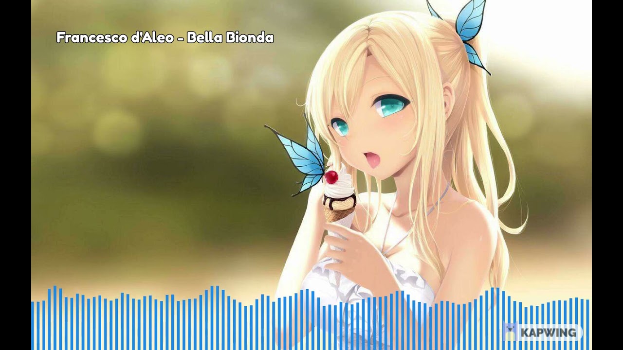 Francesco d'Aleo, Daniele di Martino - Bella Bionda Nightcore (✿╹◡╹)