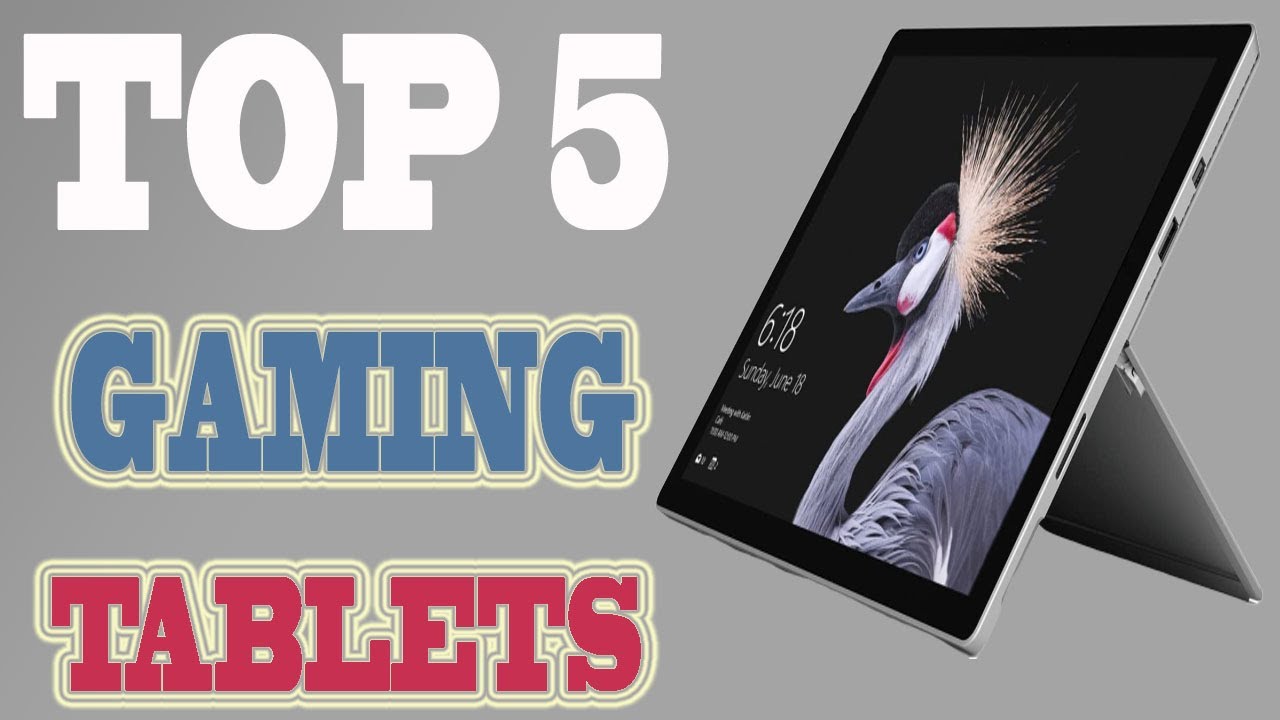 Best Gaming Tablets 2020 &ndash; Top 5 Android Tablets for Gaming.