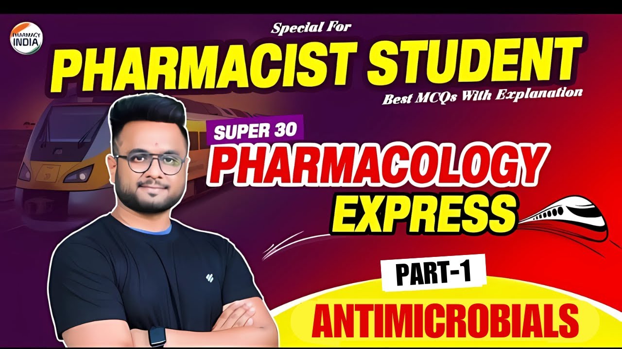 ANTIMICROBIALS | PHARMACOLOGY | PART - 1 | Super 30 Series | RRB Pharmacist | MCQs With Exp.