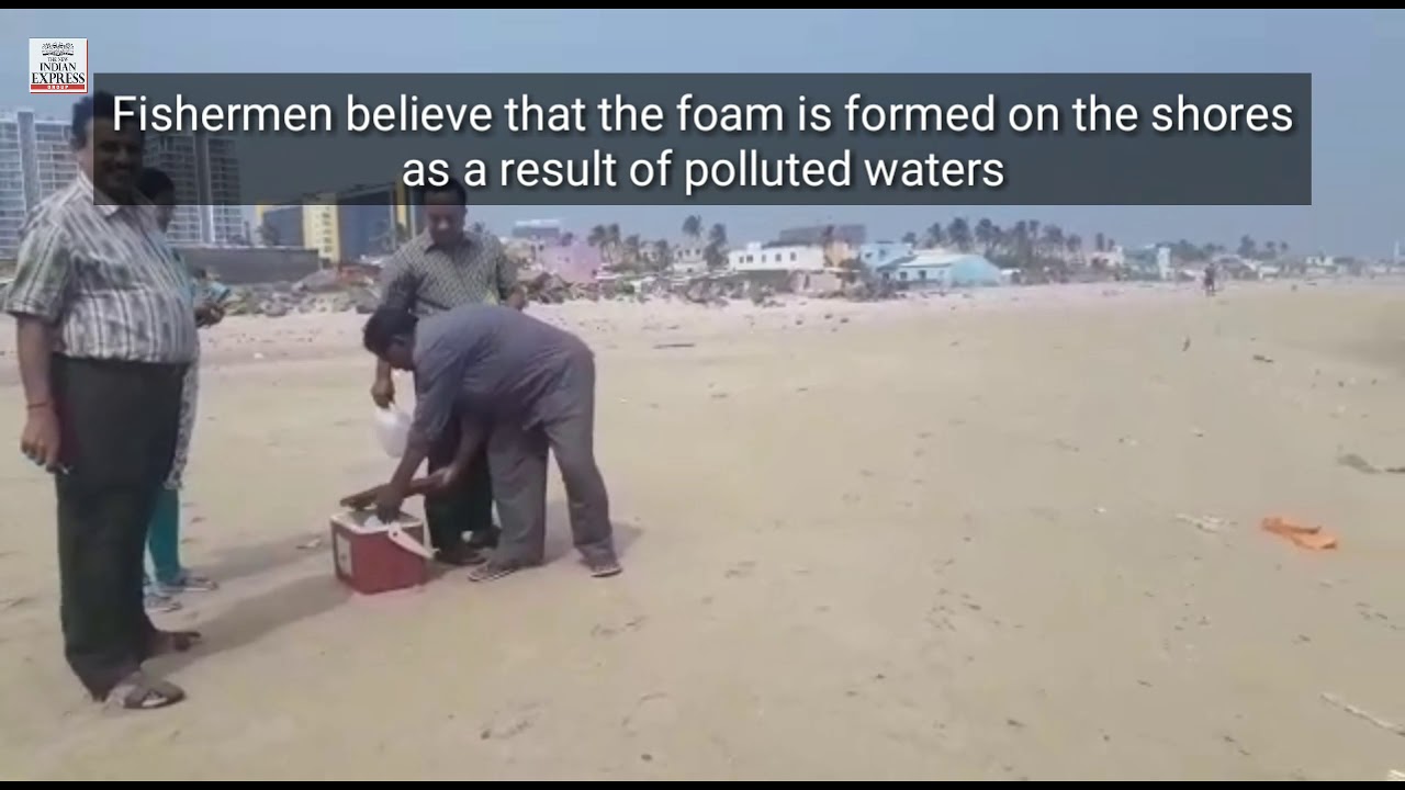 UPDATE: TNPCB collects water samples of foam from Chennai's beaches