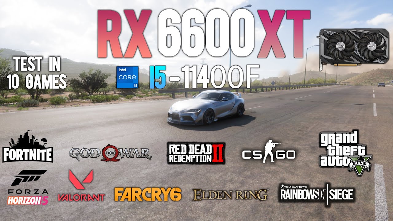 RX 6600 XT + i5 11400F : Test in 10 Games - RX 6600 XT Gaming