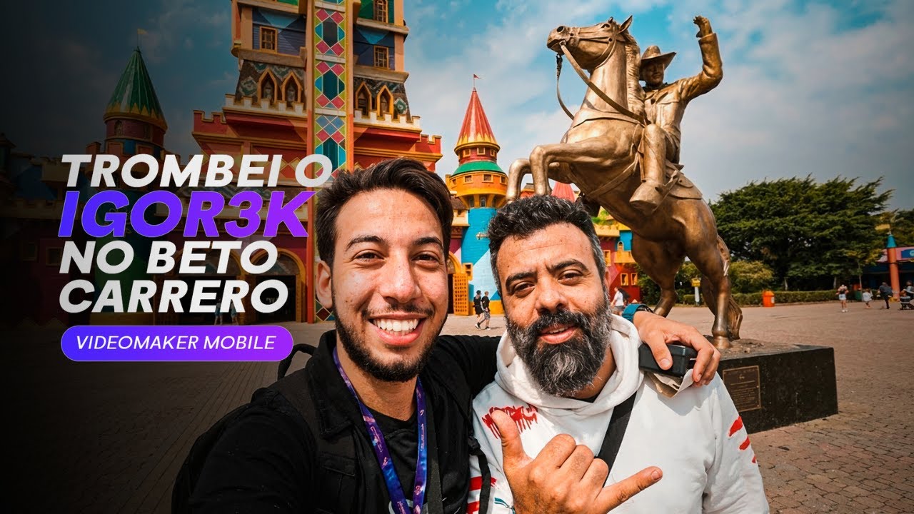 TROMBEI O IGÃO3K NO BETO CARRERO! (VIDEOMAKER MOBILE)