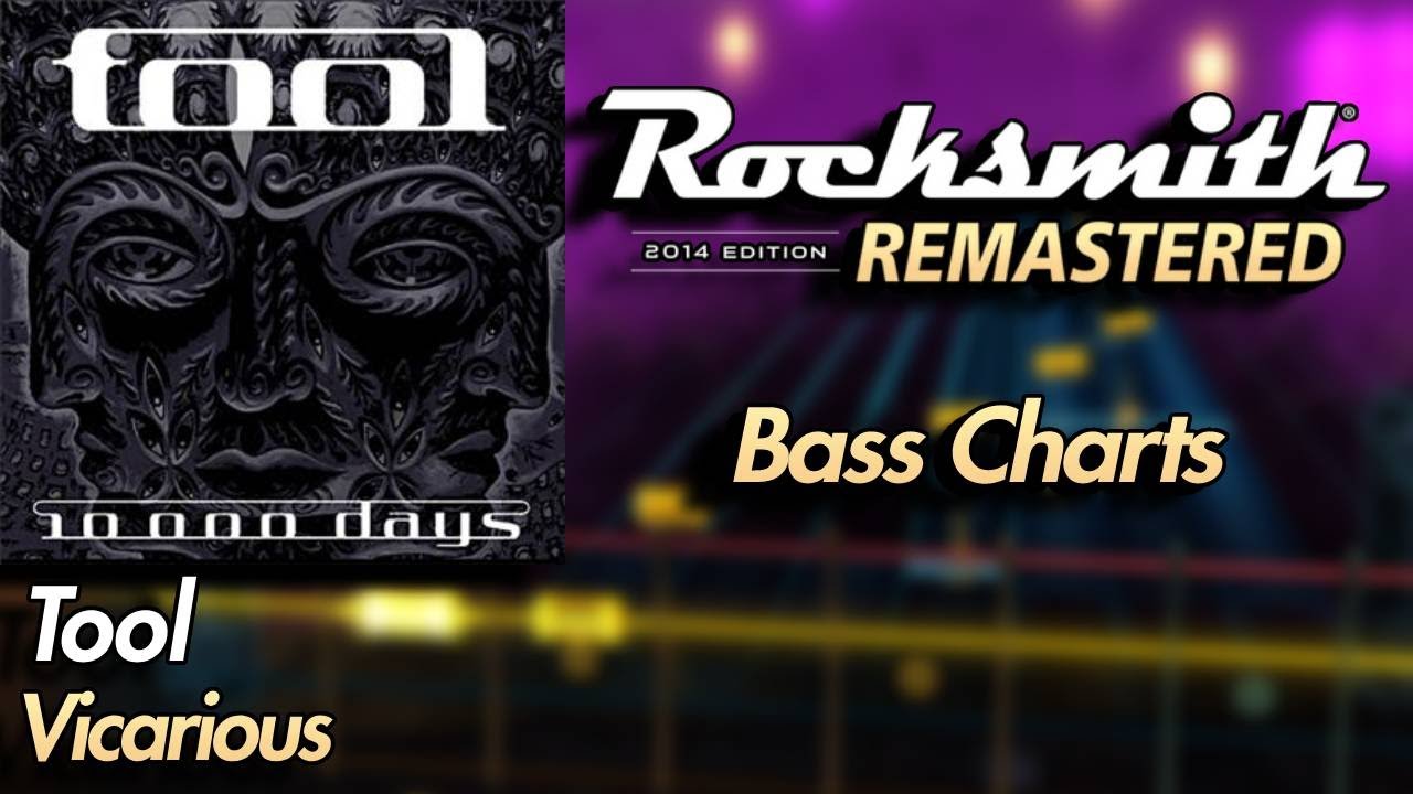 Tool - Vicarious | Rocksmith® 2014 Edition | Bass Chart