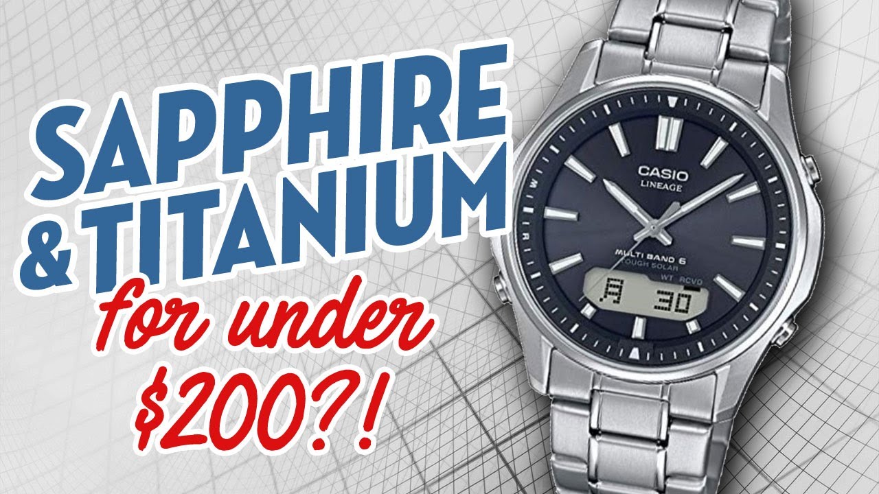 Сапфир и титан менее чем за 200 долларов?! Casio Lineage LCW-M100-TSE-1AJF.