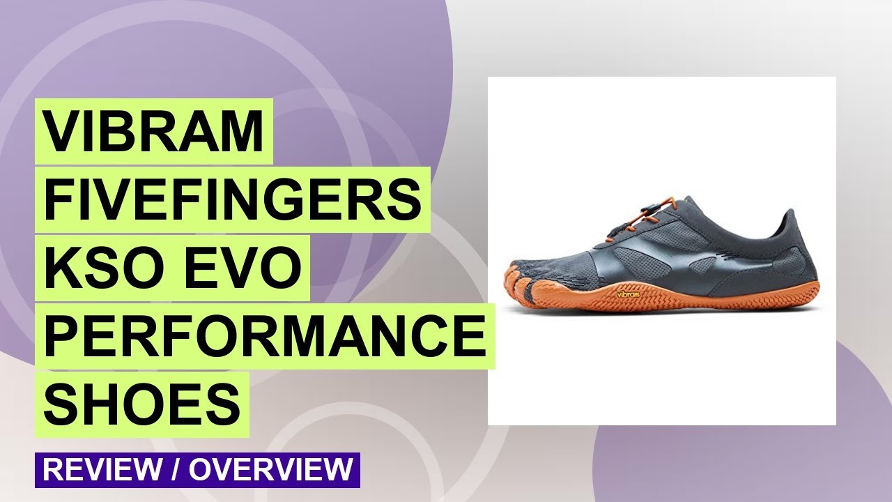 Vibram FiveFingers KSO EVO Review: Best Barefoot Cross-Training Shoes?