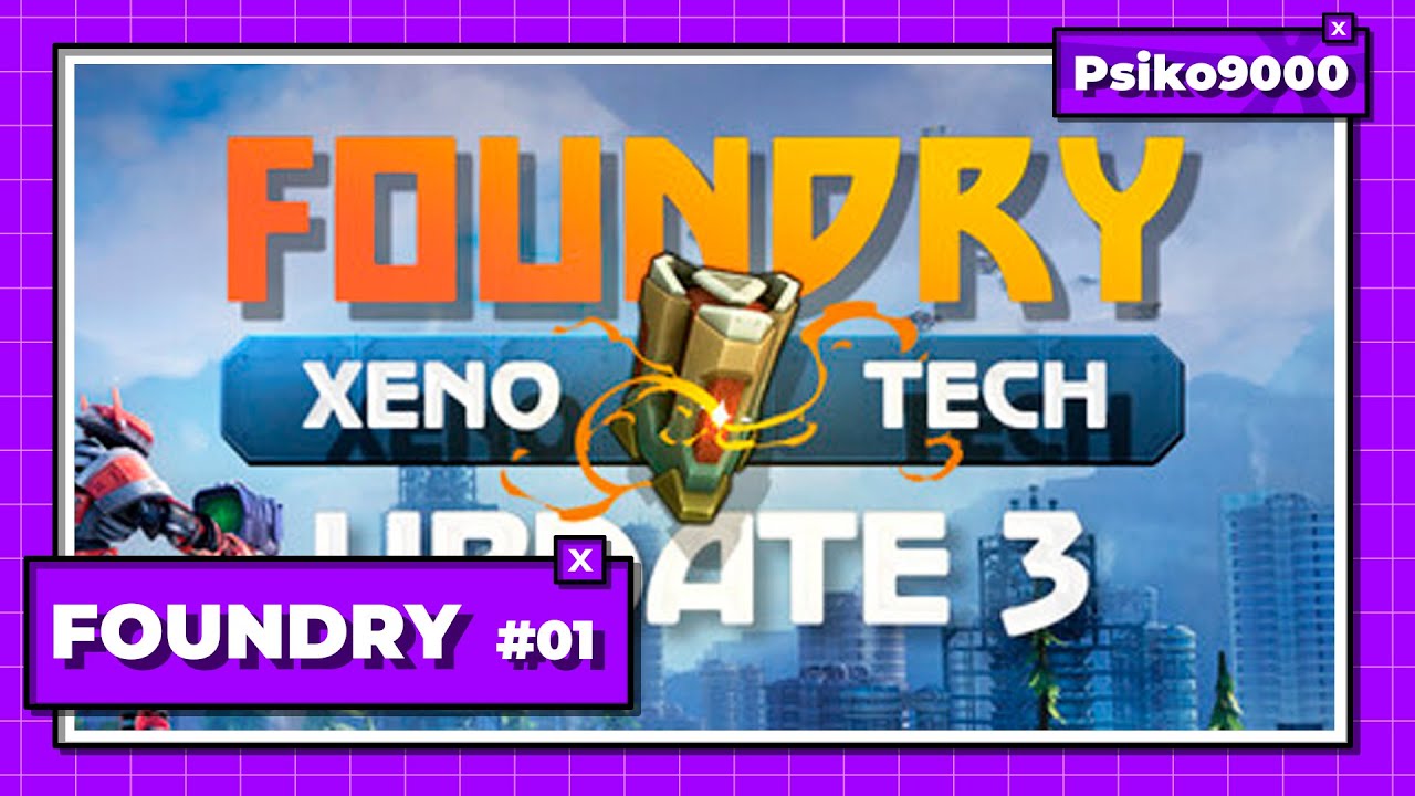 NUEVA UPDATE 3 | FOUNDRY T2 01 Gameplay Espa&ntilde;ol