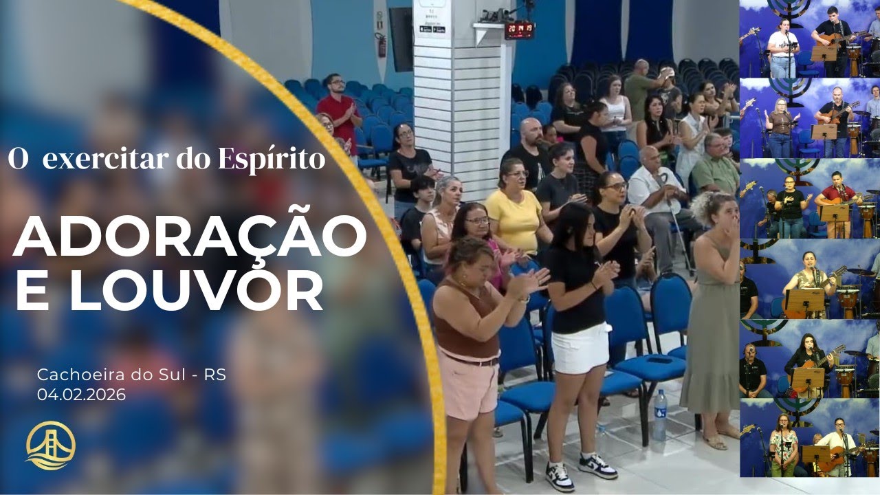 ADORAÇÃO - Oração, louvor e clamor a Deus 04/02/2026