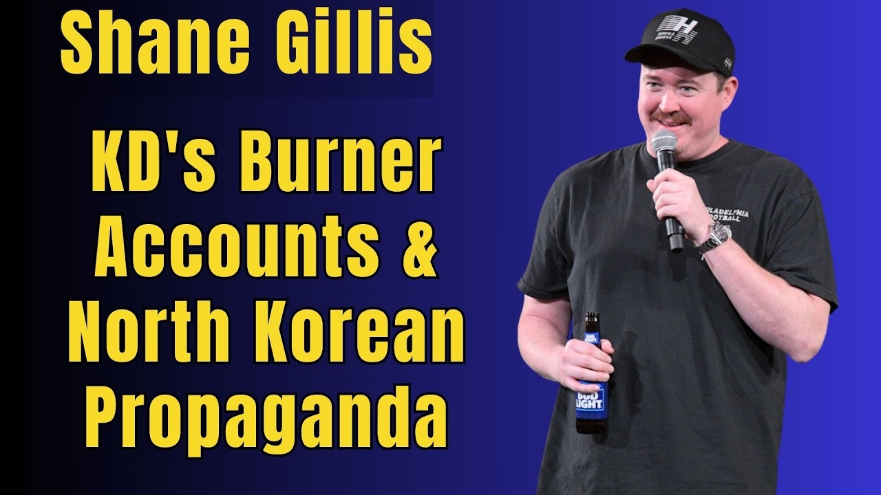 Shane Gillis: KD's Burner Accounts & North Korean Propaganda | Comedy Podcast