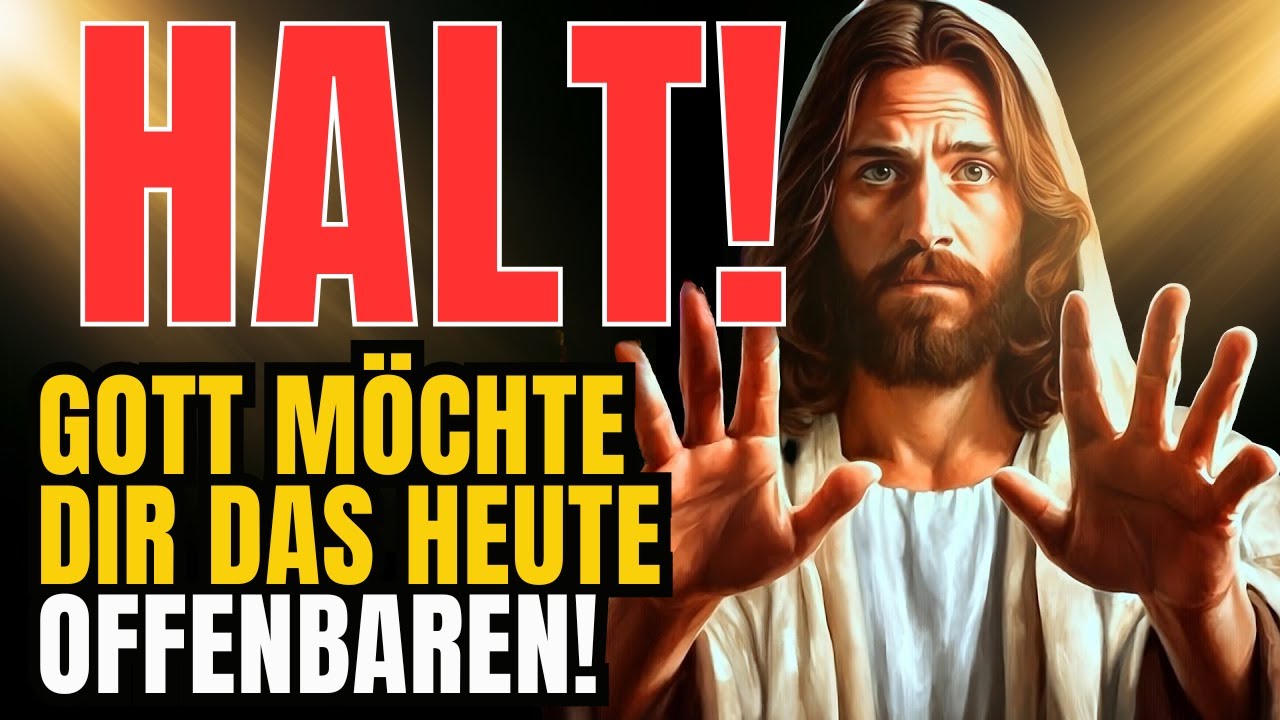 🛑Untersch&auml;tze nicht diese Offenbarung Gottes⚠️Morgen k&ouml;nnte es zu sp&auml;t sein🙏Gottes Botschaft f&uuml;r d