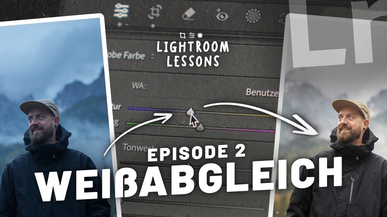 Weißabgleich in Fotos verstehen & richtig einsetzen | Lightroom Lessons Episode 2