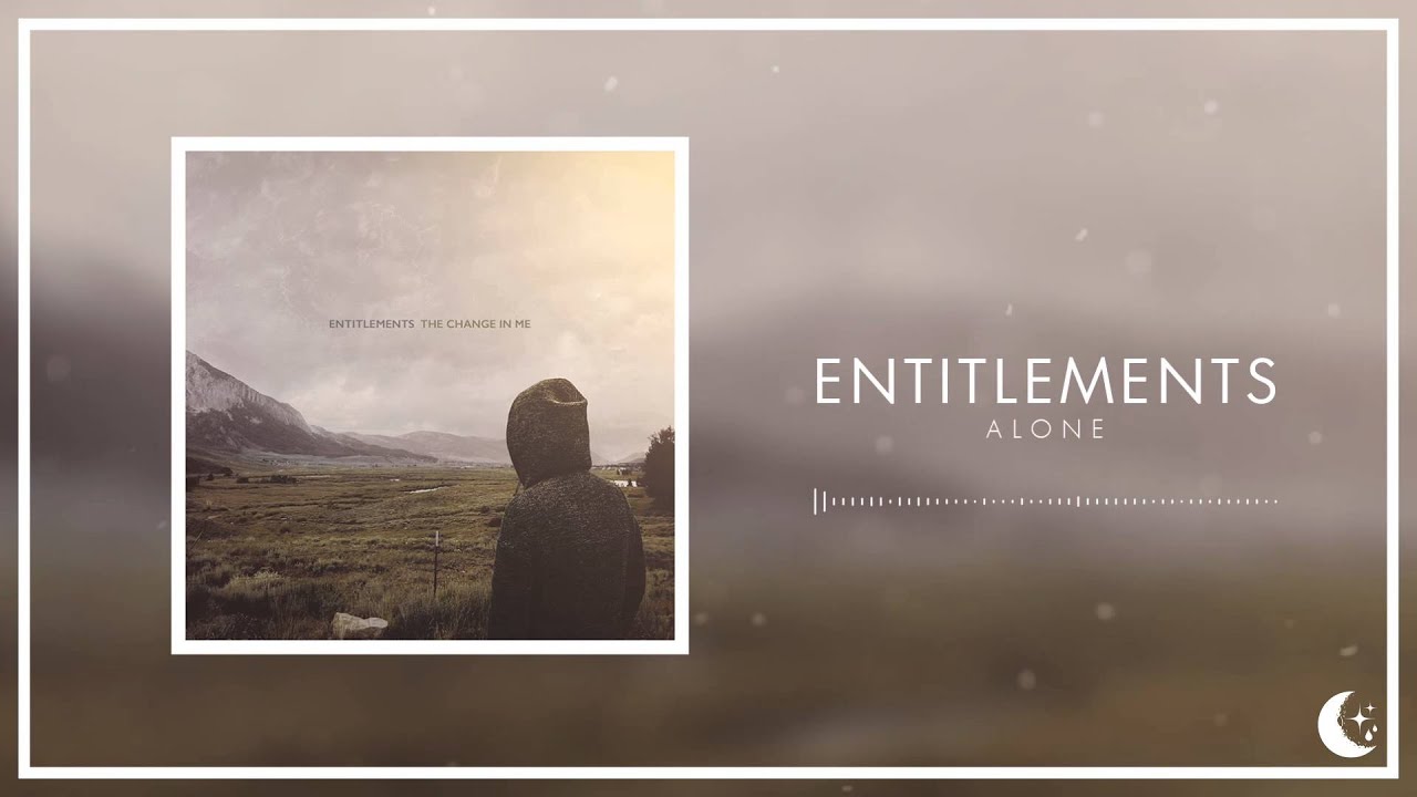 Entitlements - Alone