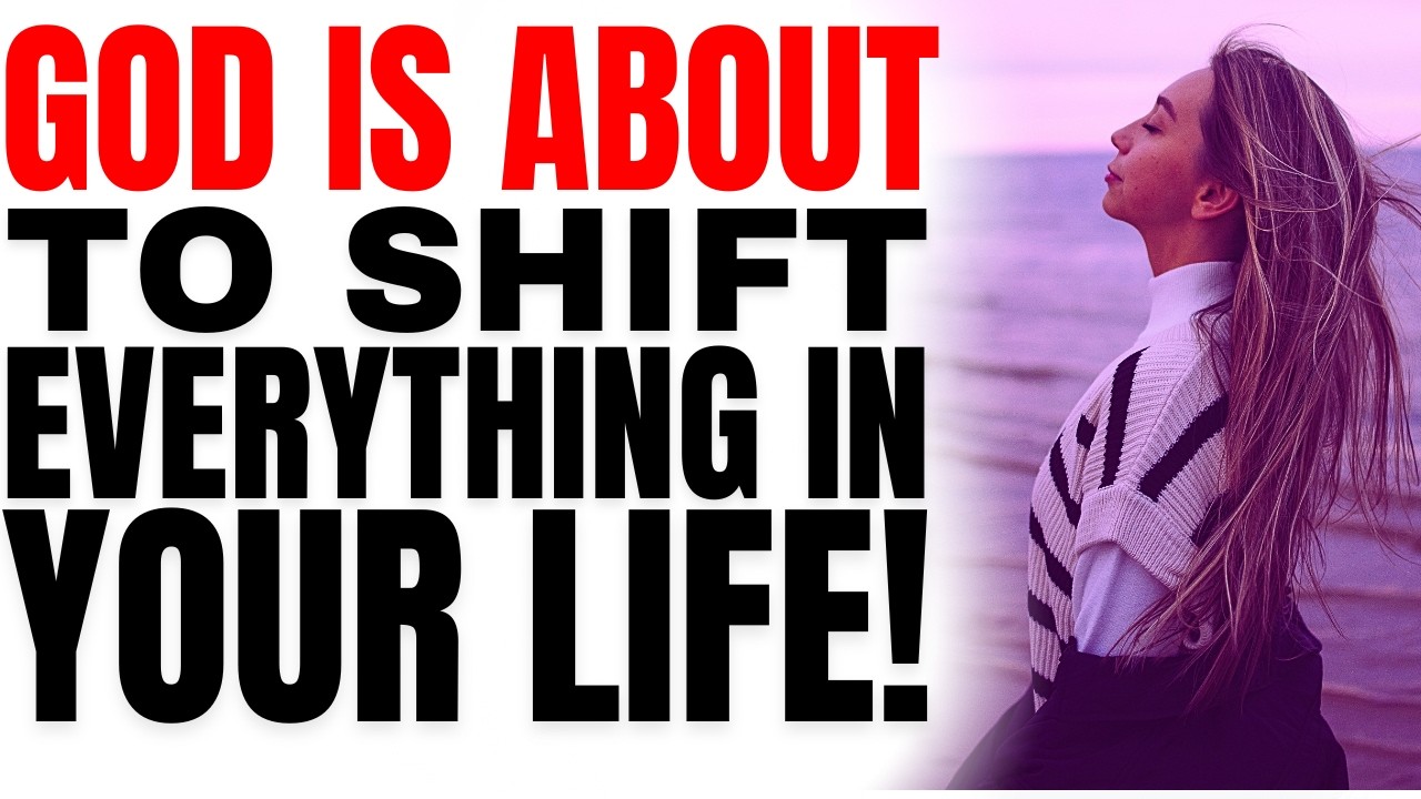 God Is About To Shift Eveything In Your Life-Powerful Christian Motivation