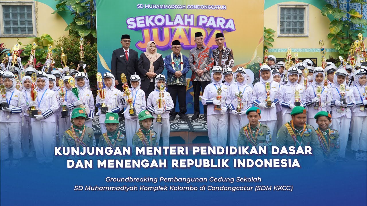 KUNJUNGAN MENTERI PENDIDIKAN DASAR DAN MENENGAH RI DI SDMUHCC DAN GROUNDBREAKING SDMKKCC