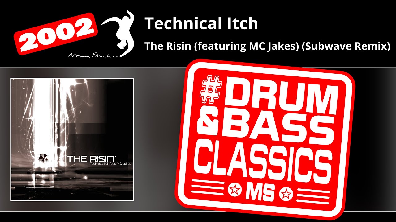 Technical Itch: The Risin (featuring MC Jakes) (Subwave Remix) | SHADOW163-Y | Moving Shadow