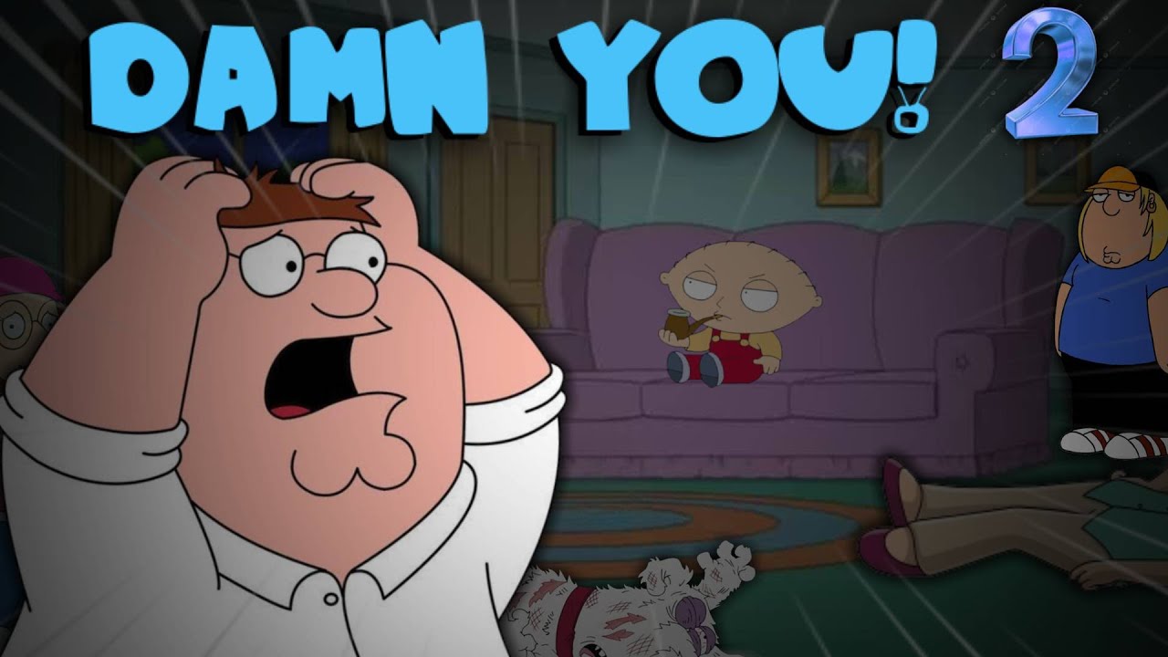 DAMN YOU V2 - FAMILY GUY BUT SHUCKS V4
