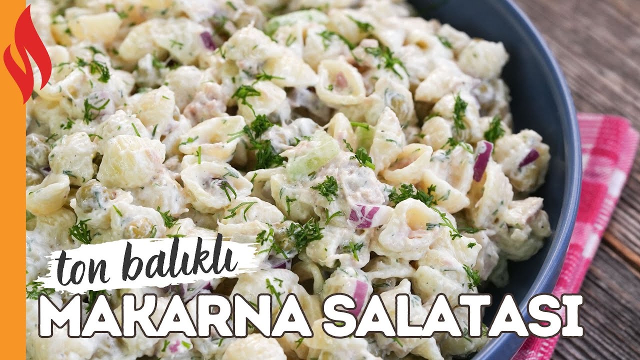 Ton Balıklı Makarna Salatası Tarifi | Nasıl Yapılır?