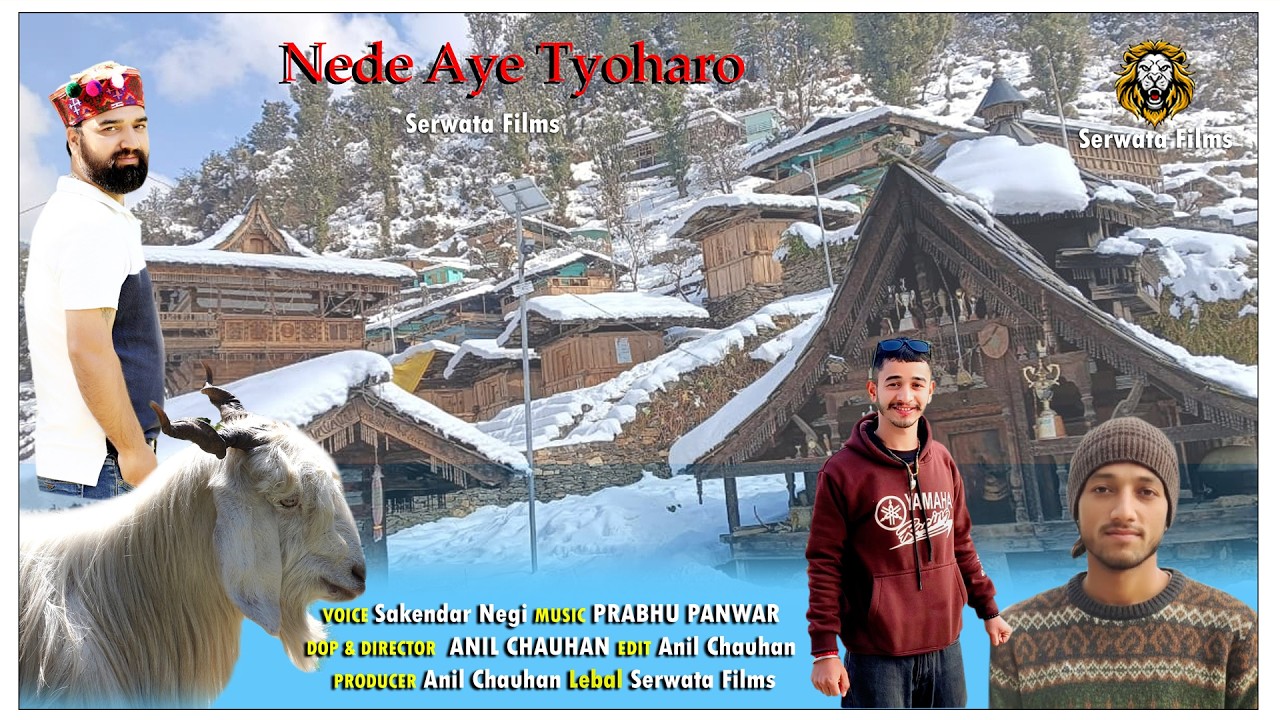 Nede Aye tyoharo\sakendar negi\Anil chauhan\serwata films\new song 2026