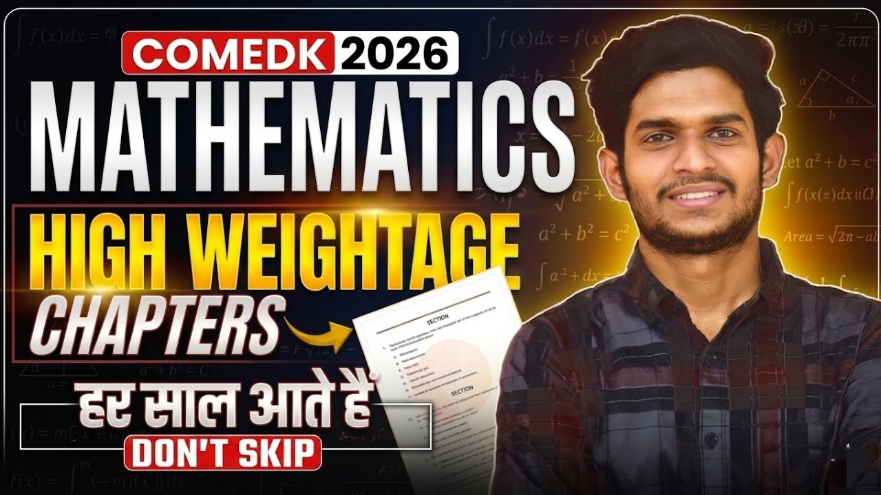 COMEDK 2026 High Weightage Chapters | Last Moment Revision Strategy