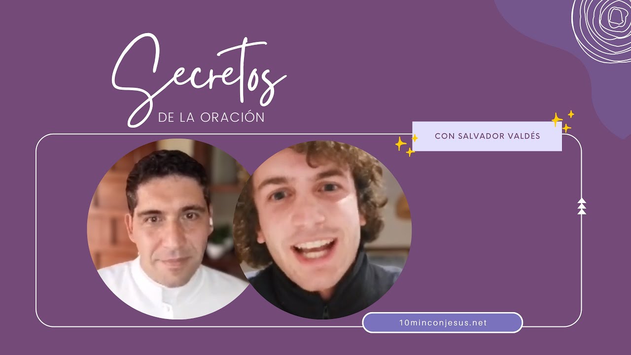 Secretos de la Oración. Salvador Valdés