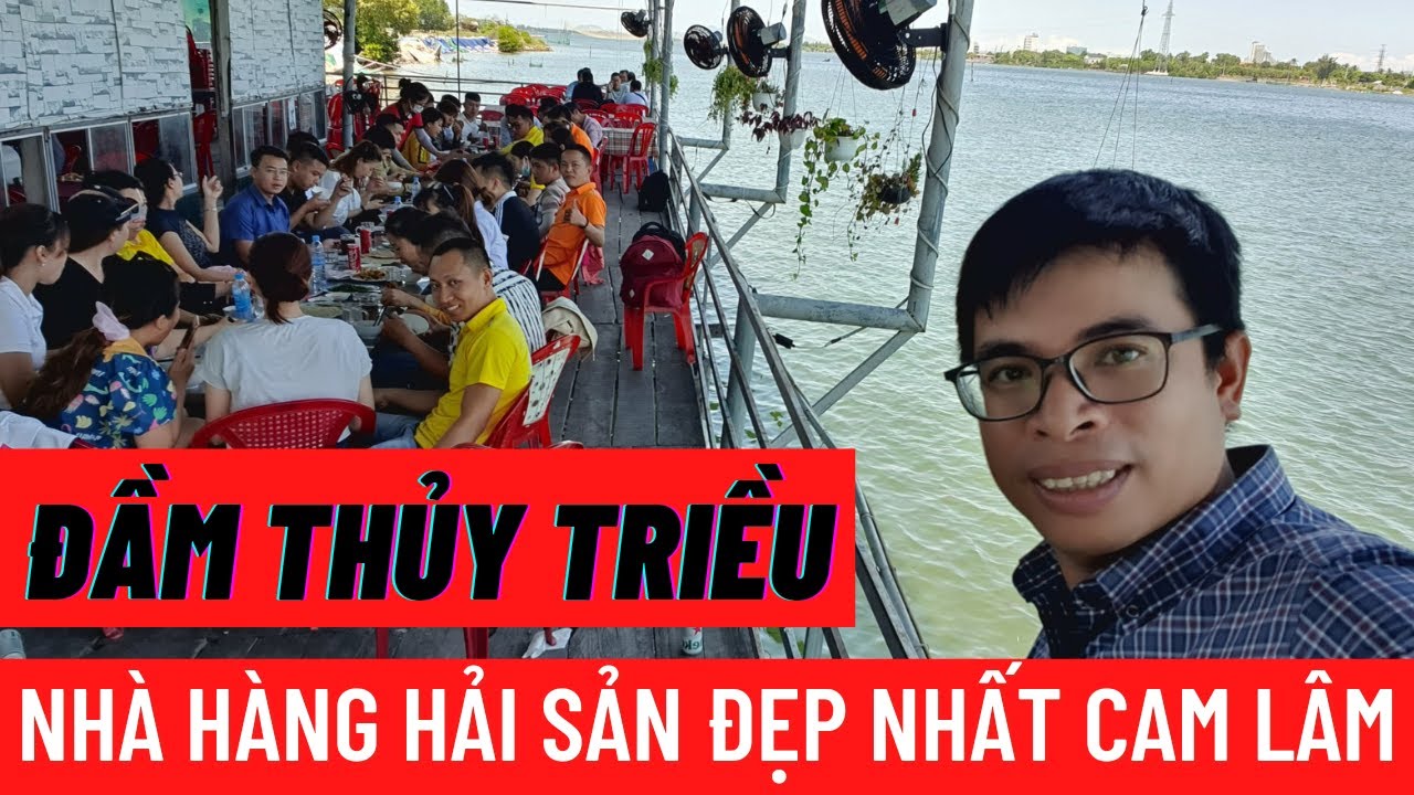 Review nhà hàng hải sản đẹp nhất, ngon nhất tại Đầm Thủy Triều, Bãi Dài, Cam Lâm, Khánh Hòa