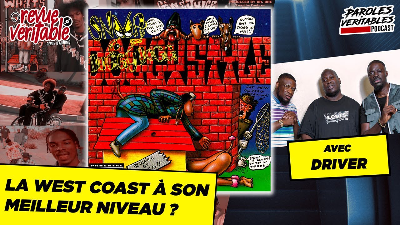 Snoop Dogg - Doggystyle avec @RouleavecDriver  | Revue Veritable Albums