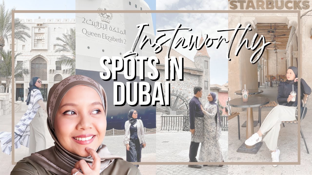 DUBAI'S MOST INSTAGRAMMABLE SPOTS | things to do in Dubai