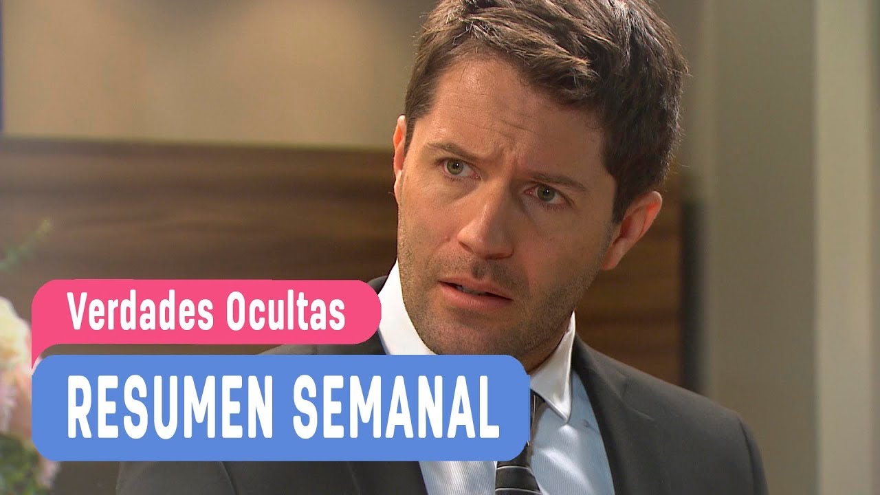 Verdades Ocultas / Resumen Semanal / Mega