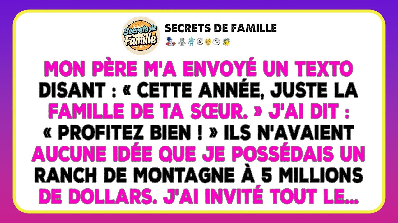Mon Père M'exclut De Thanksgiving, J'invite Tout Le Monde Dans Mon Ranch. Puis Les Appels...