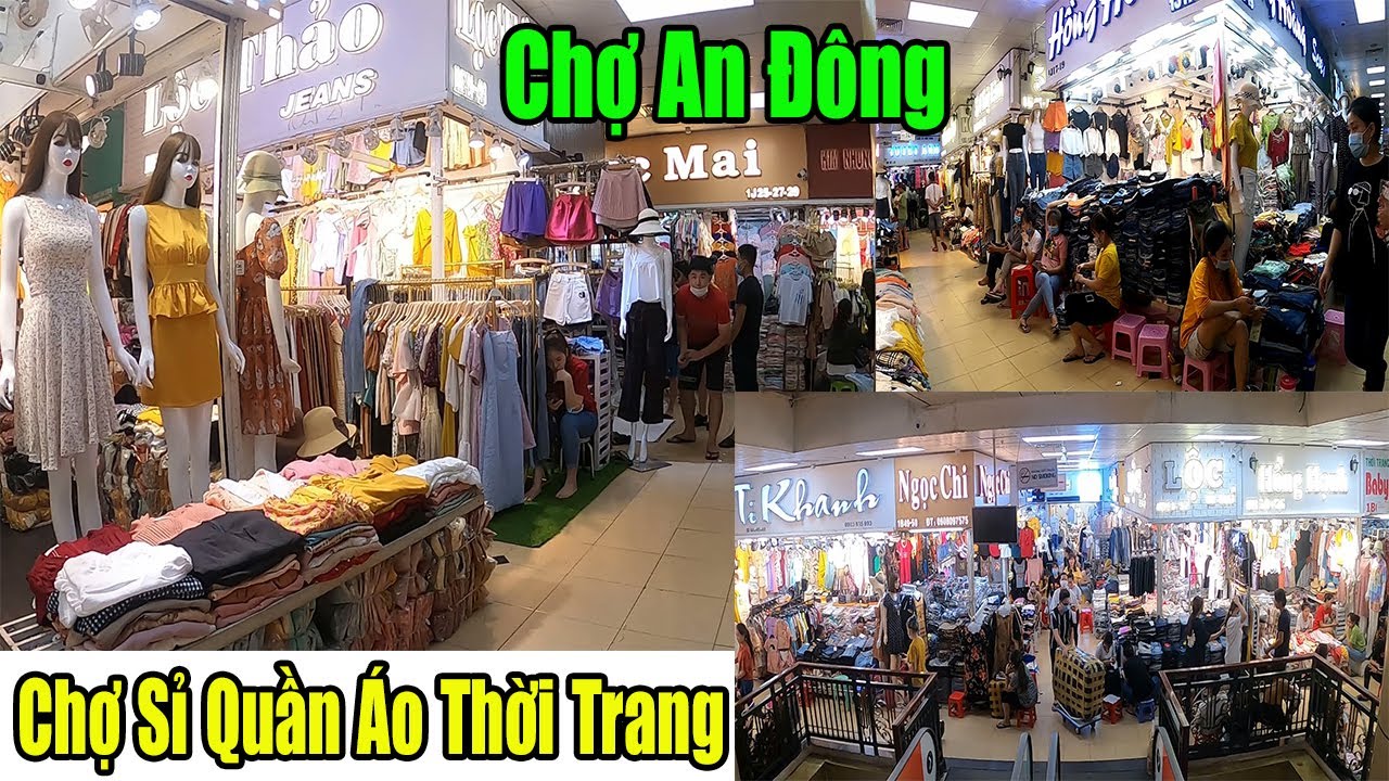 Chợ Sỉ Quần Áo Thời Trang Cao Cấp | Chợ An Đông | An Đông Plaza | Chợ An Đông Ỏ Đâu |#nganhmaymac