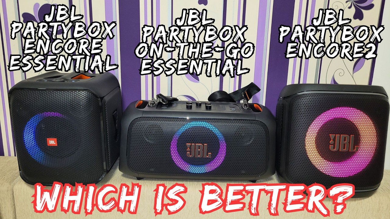 JBL Partybox Encore2 VS JBL Partybox Encore Essential VS JBL Partybox On-The-Go Essential