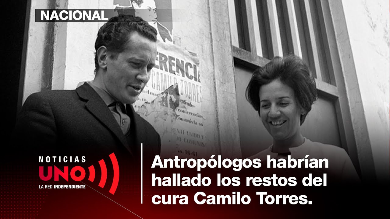 Tras seis décadas, los posibles restos del Cura Camilo Torres serían hallados | Noticias UNO Al Aire