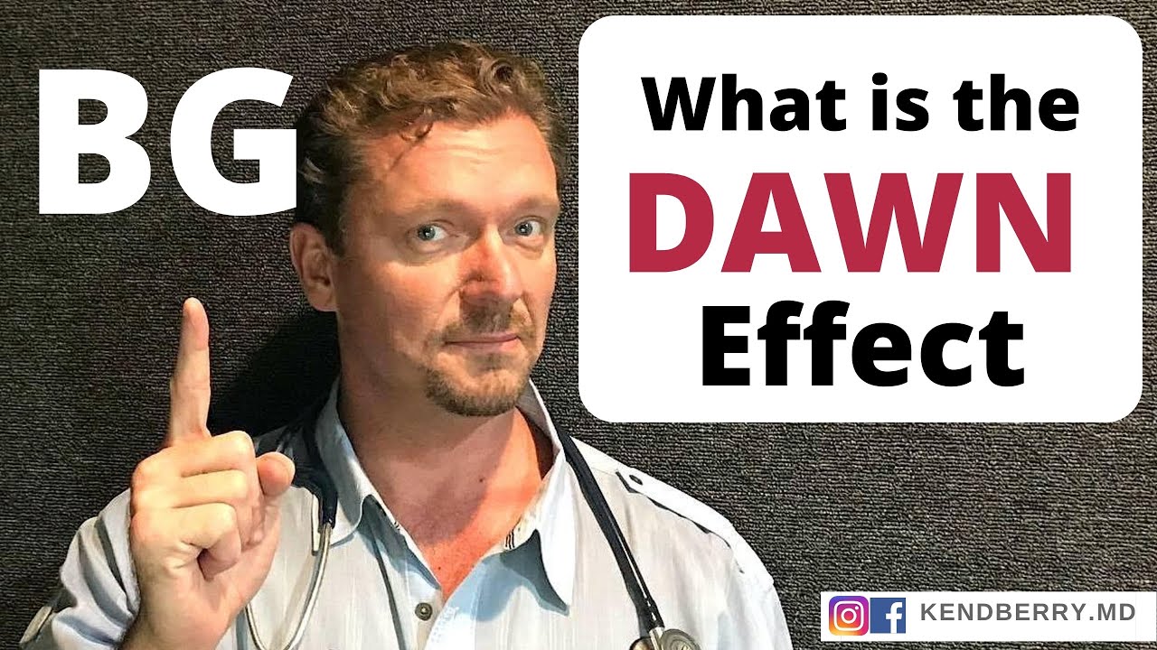 What is the DAWN EFFECT? High Morning Blood Sugars (2026)