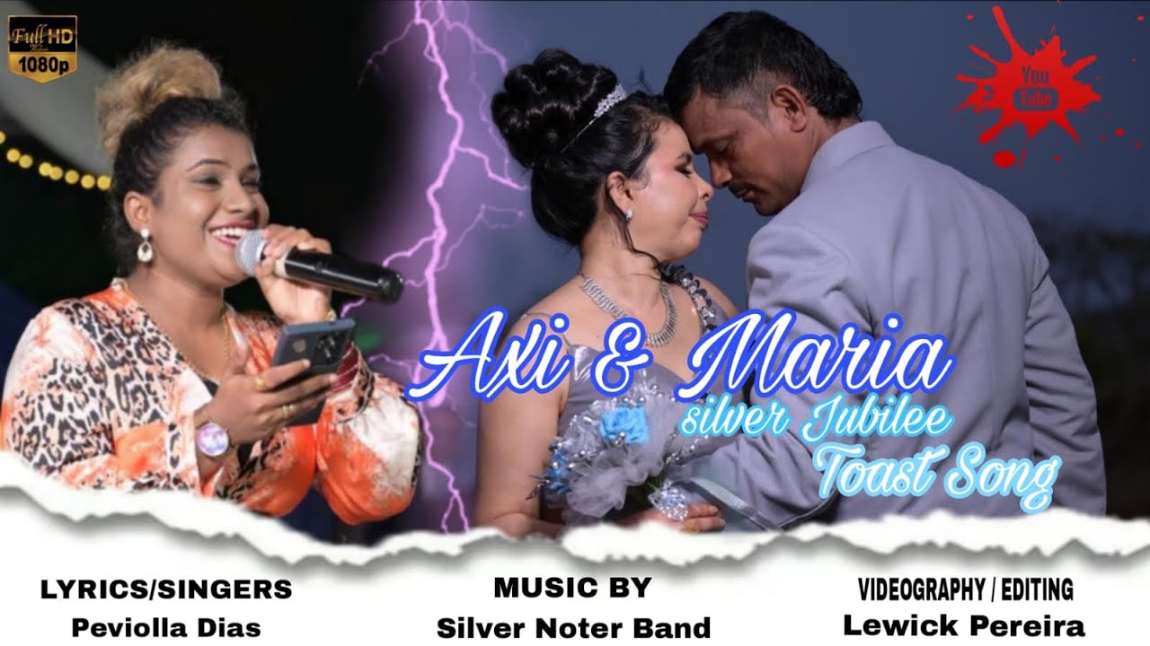 New Konkani Toast Song // 25th Silver Jubilee 2025 // Axi & Maria // By Peviolla Dias //