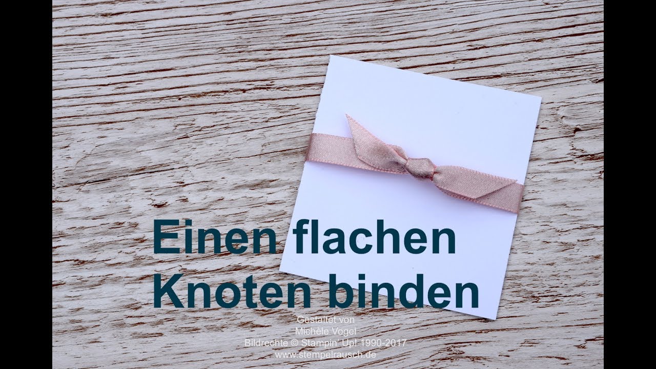 🌺 Einen flachen Knoten auf Karten binden - Stampin' Up!  🌺