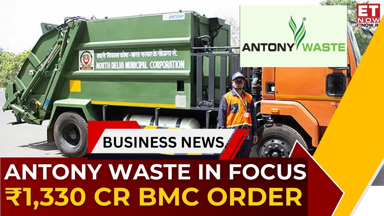 Anthony Waste Bags ₹1,330 Cr BMC Order | 7-Year Visibility, ₹14,000 Cr Order Book | ET Now Exclusive