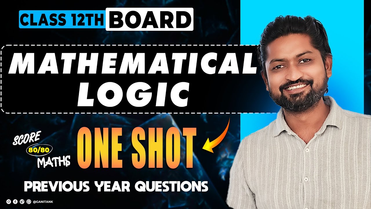 MATHEMATICAL LOGIC  ONE SHOT| Complete Revision | Maharashtra Boards HSC 2025 | GanitAnk